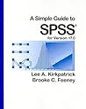 A Simple Guide to SPSS for Version 17.0