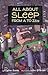 All About Sleep From A to Zzzz