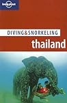 Diving & Snorkeling Thailand (Lonely Planet Diving & Snorkeling)