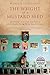 The Weight of a Mustard Seed: The Intimate Story of an Iraqi General and His Family During Thirty Years of Tyranny