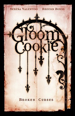 Broken Curses (GloomCookie, #3)
