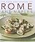 Food and Cooking of Rome and Naples: 65 classic dishes from central Italy and Sardinia