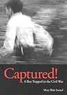 Captured! A Boy T...