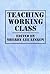 Teaching Working Class