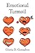 Emotional Turmoil by Gloria D. Gonsalves