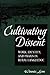 Cultivating Dissent: Work, Identity, and Praxis in Rural Languedoc (National Identities)