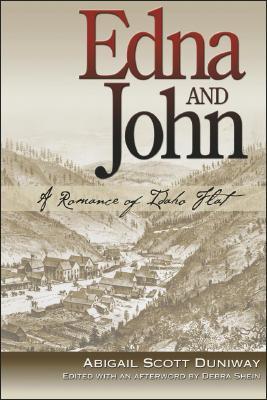 Edna and John: A Romance of Idaho Flat (Paperback)