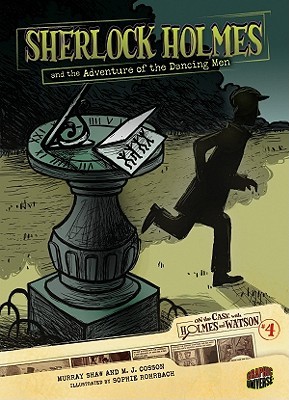 Sherlock Holmes and the Adventure of the Dancing Men (On the Case with Holmes & Watson, #4)