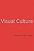 Visual Culture: The Study of the Visual after the Cultural Turn (Mit Press)