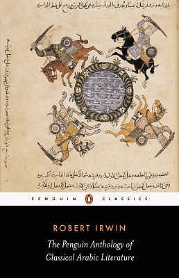 The Penguin Anthology Of Classical Arabic Literature (Paperback)