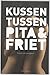 Kussen tussen pita & friet
