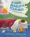Stars Beneath Your Bed by April Pulley Sayre