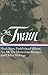Huck Finn;Pudd'nhead Wilson;No. 44;The Mysterious Stranger; A... by Mark Twain