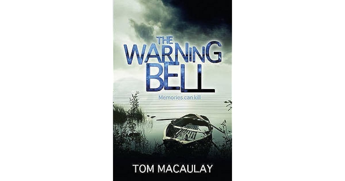 The Warning Bell by Tom MacAulay