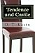 Tendence and Cavile