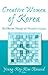 Creative Women of Korea: Th...