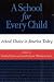 A School for Every Child: S...