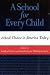 A School for Every Child by Sandra      Harris