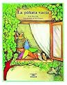 La Pinata Vacia / The Empty Pinata (Cuentos Para Todo El Ano / Stories the Year 'round) (Spanish Edition) La Pinata Vacia / The Empty Pinata (Cuentos Para Todo El Ano / Stories the Year 'round) (Spanish Edition)