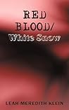 Red Blood/White Snow