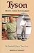 Tyson: From Farm to Market- The Remarkable Story of Tyson Foods (University of Arkansas Press Series in Business History, Vol. 2)
