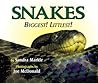 Snakes: Biggest! ...