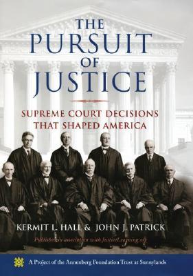 The Pursuit of Justice: Supreme Court Decisions that Shaped America (Hardcover)