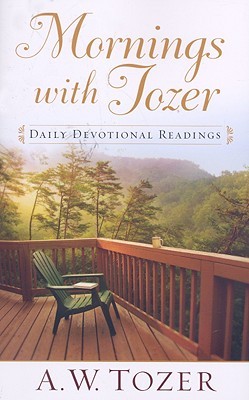 Mornings with Tozer: Daily Devotional Readings