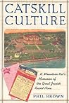 Catskill Culture:...