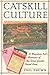 Catskill Culture by Phil Brown