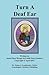 Turn a Deaf Ear: Linda Fiore Sanders