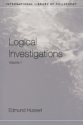 Logical Investigations, Volume 1 (Paperback)
