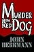 Murder at the Red Dog