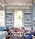 Easy Cottage Style: Comfort...