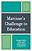 Marcuse's Challenge to Education