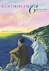 The Bartholemoo Chronicles: Volume 1 The Bartholemoo Chronicles: Volume 1