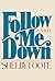 Follow Me Down