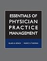 Essentials of Physician Practice Management (Jossey-Bass Public Health)
