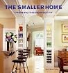The Smaller Home: Creating the Perfect Fit The Smaller Home: Creating the Perfect Fit
