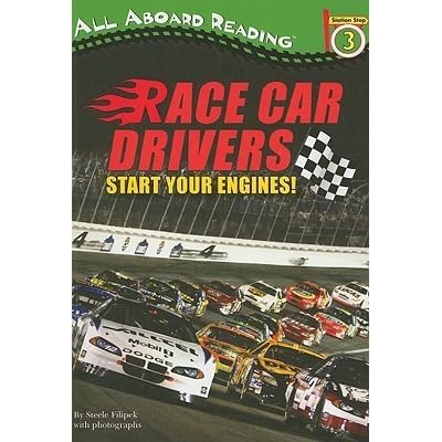 Race Car Drivers Start Your Engines All Aboard Reading