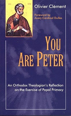 You Are Peter: An Orthodox Theologian's Reflection on the Exercise of Papal Primacy (Paperback)
