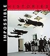 Impossible Histories: Historic Avant-gardes, Neo-avant-gardes, and Post-avant-gardes in Yugoslavia, 1918–1991 Impossible Histories: Historic Avant-gardes, Neo-avant-gardes, and Post-avant-gardes in Yugoslavia, 1918–1991