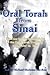 Oral Torah from Sinai: The Case for the Authenticity of the Oral Torah