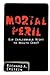 Mortal Peril: Our Inalienab...