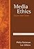 Media Ethics by Philip Patterson