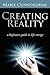 Creating Reality
