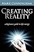 Creating Reality