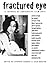 Fractured Eye: A Journal Of Subversive Film Arts