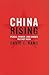 China Rising: Peace, Power, and Order in East Asia
