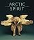 Arctic Spirit: The Albrecht Collection of Inuit Art at the Heard Museum